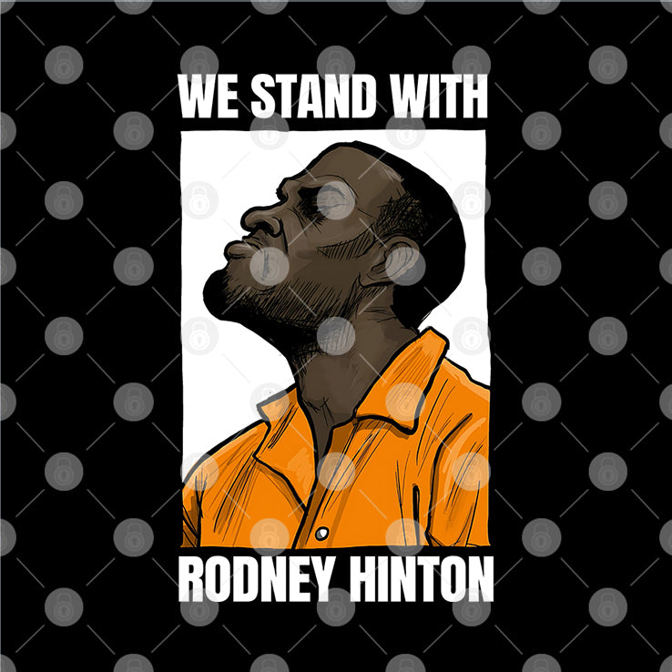 We Stand With Rodney Hinton T Shirt