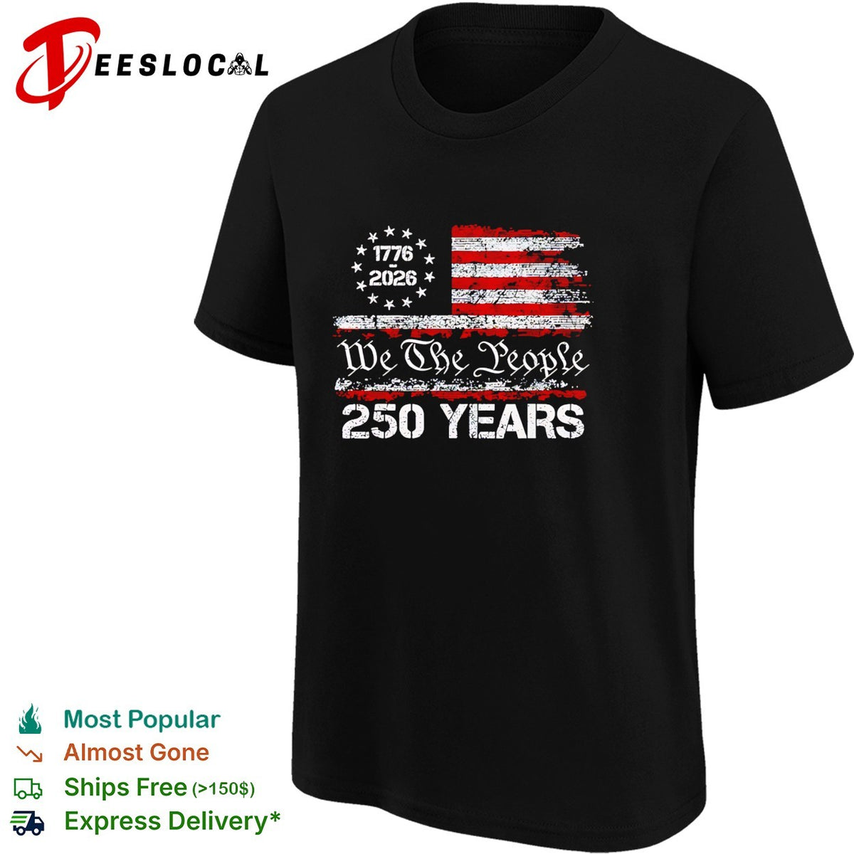 We the People 1776 2026 United States Flag 250 Years Independence Anniversary shirt