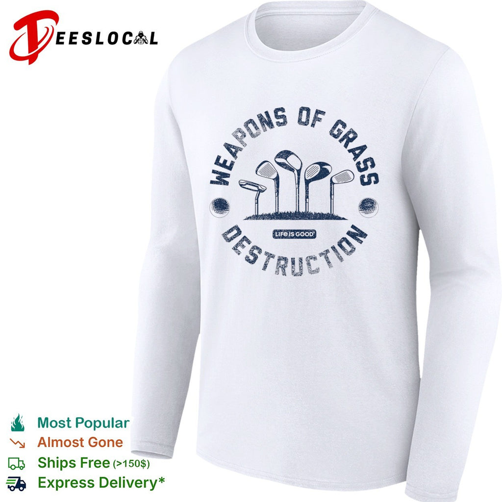 Weapons of Grass Destruction shirt