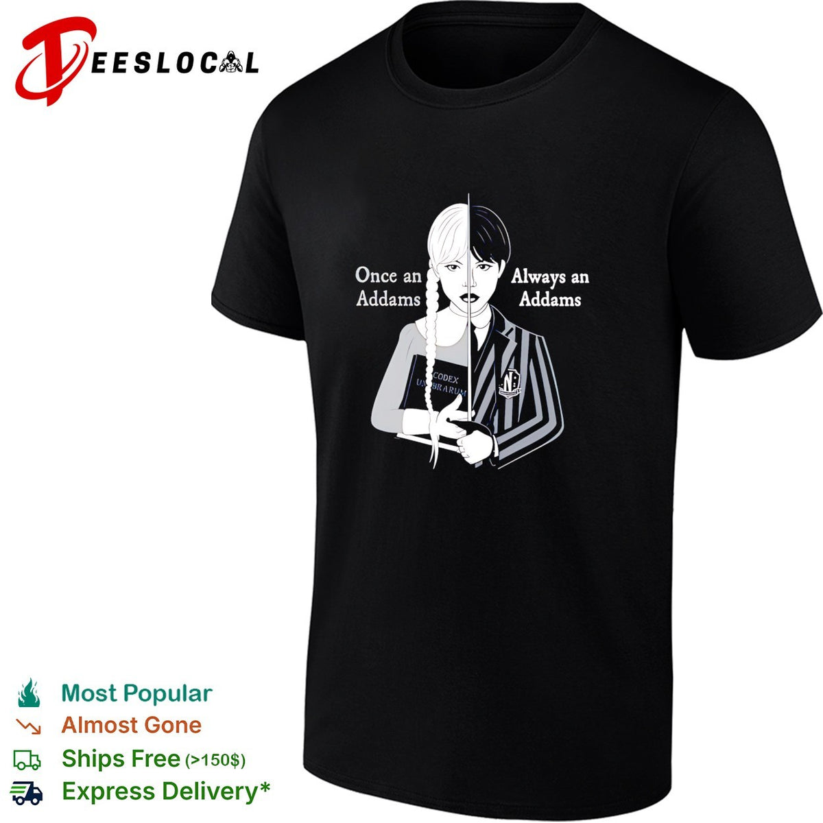 Wednesday Once an Addams Always an Addams shirt