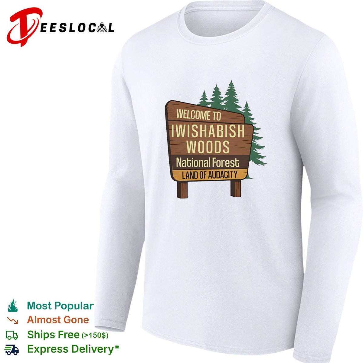 Welcome to Iwishabish Woods National Forest Land of Audacity parody basketball shirt