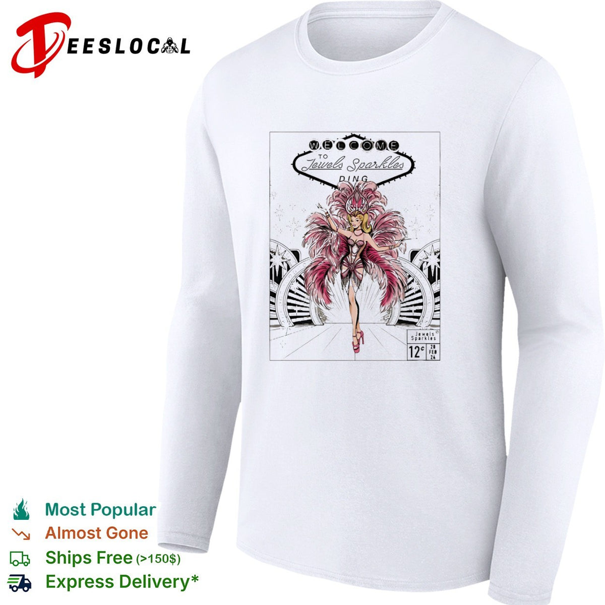 Welcome to Jewels Sparkles Ding 12c 20 Feb 24 Showgirl Las Vegas shirt