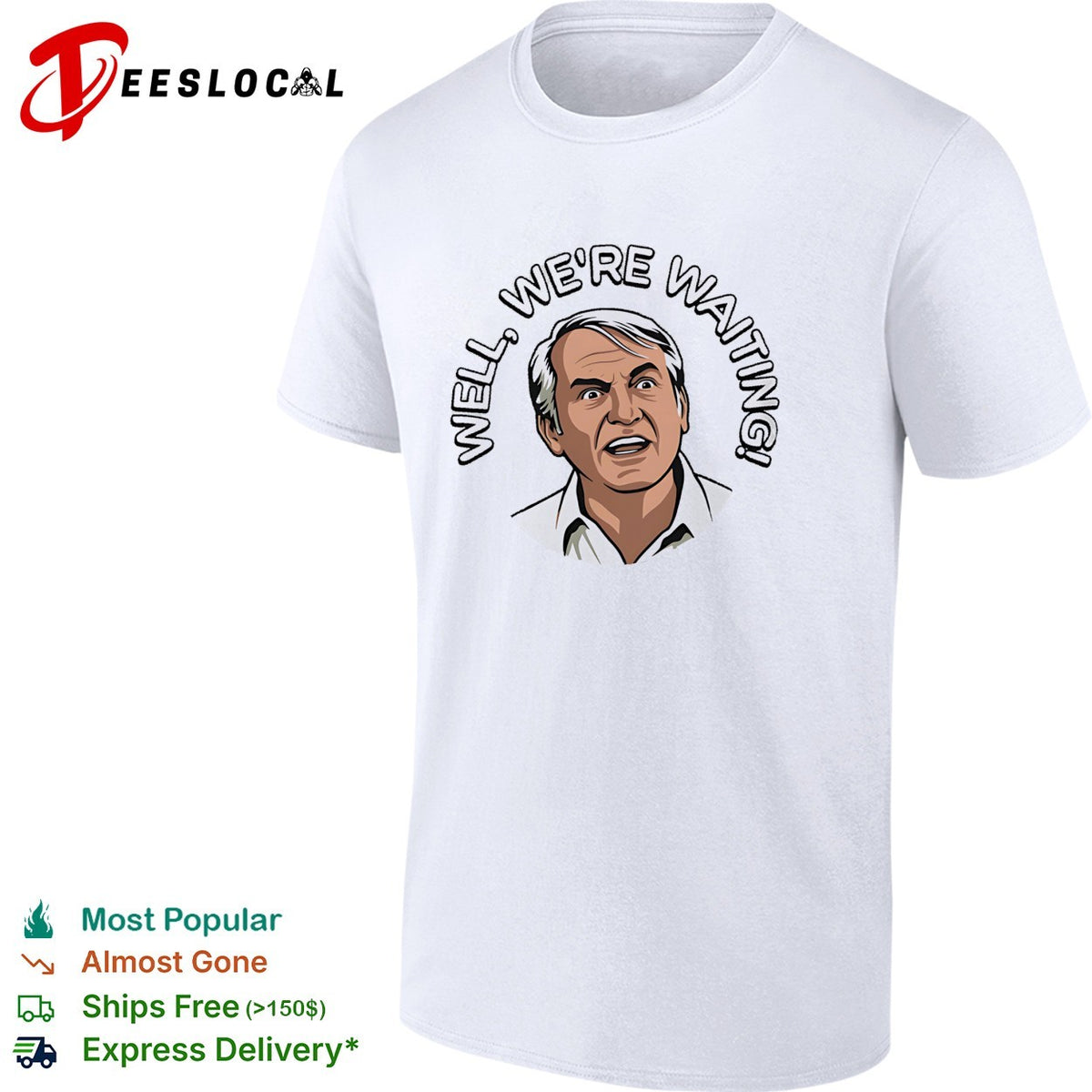 Well we’re waiting older man face meme shirt