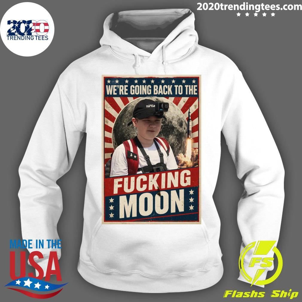 U.S. Flag We’re Going Back To The Fucking Moon Tee Shirt