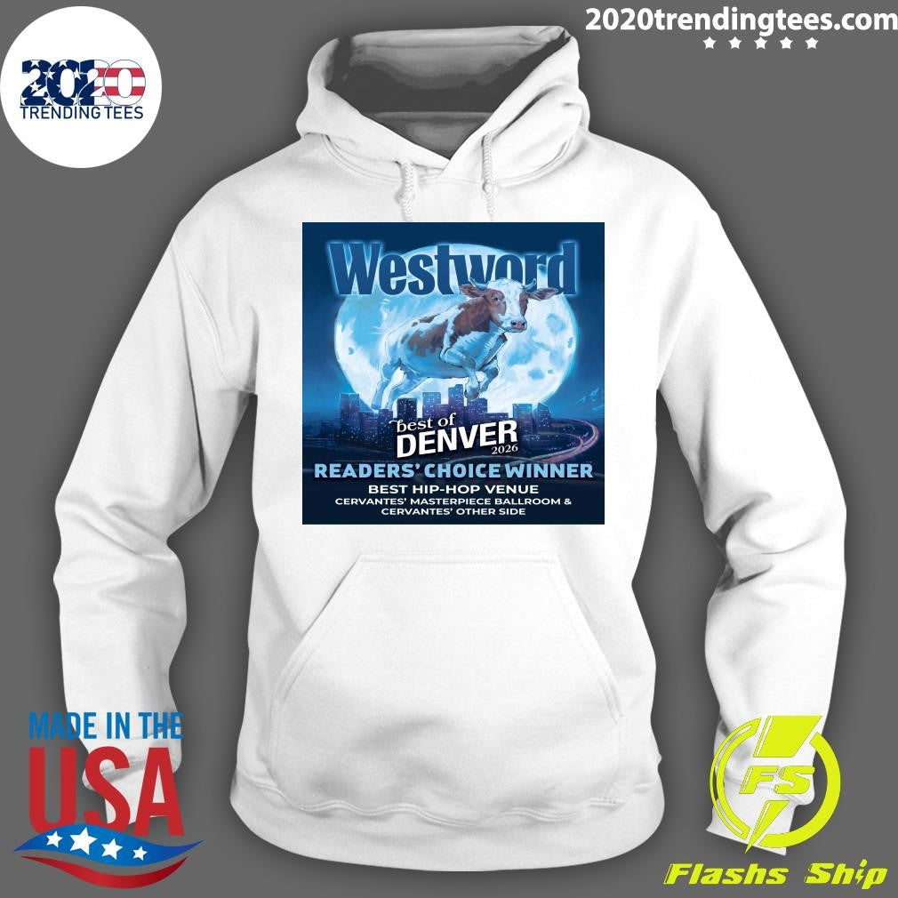 Westword Best Of Denver 2026 Readers’ Choice Winner Best Hip-Hop Venue Cervantes’ Masterpiece Ballroom & Cervantes’ Other Side Shirt