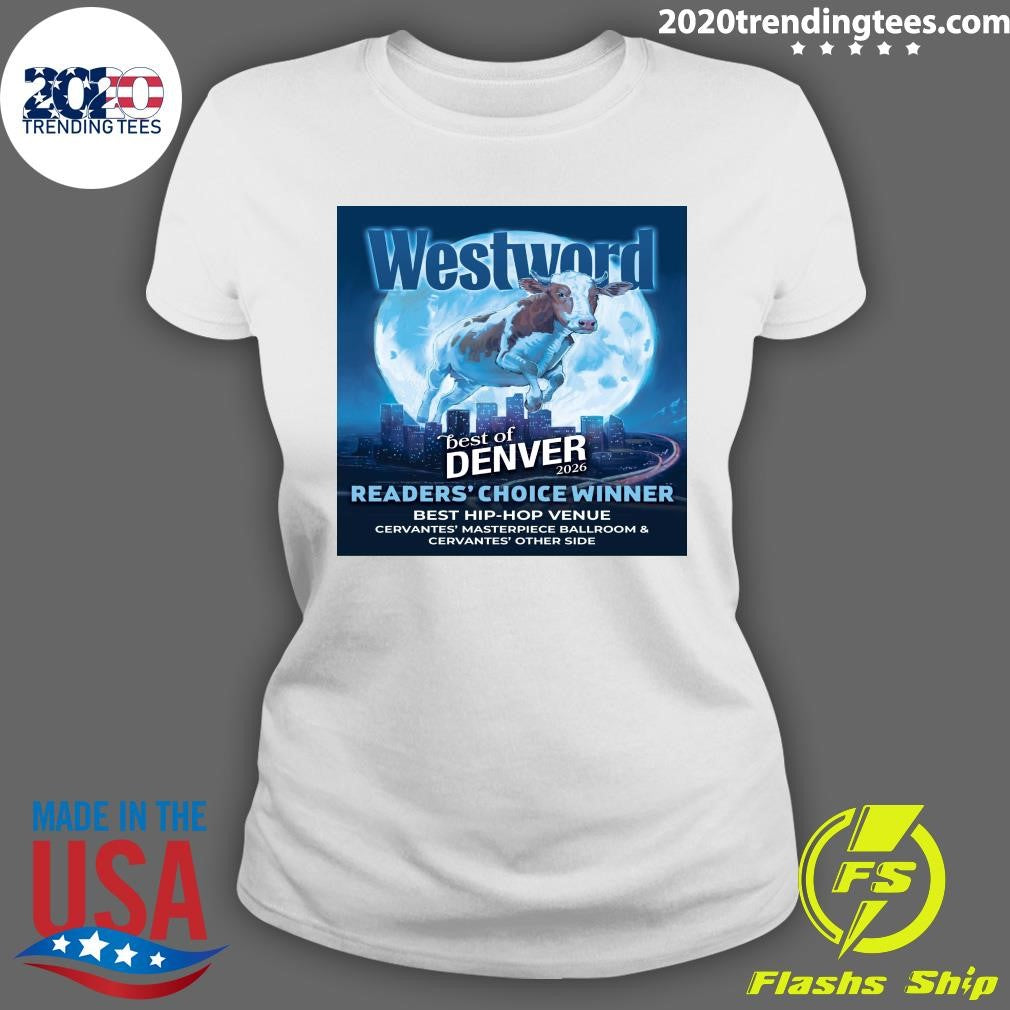 Westword Best Of Denver 2026 Readers’ Choice Winner Best Hip-Hop Venue Cervantes’ Masterpiece Ballroom & Cervantes’ Other Side Shirt