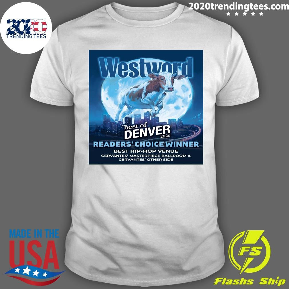 Westword Best Of Denver 2026 Readers’ Choice Winner Best Hip-Hop Venue Cervantes’ Masterpiece Ballroom & Cervantes’ Other Side Shirt