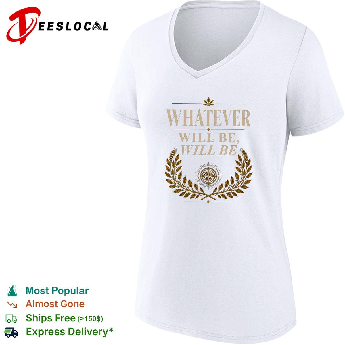 Whatever will be will be Compass Wheat Laurel Wreath Philosophical Quote shirt