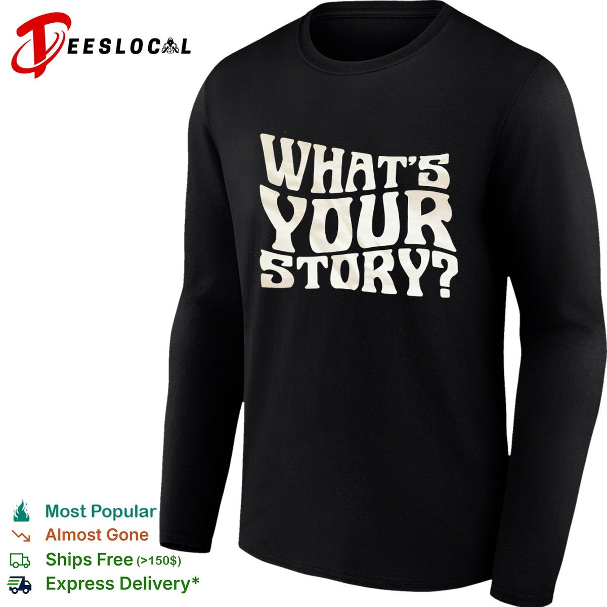 Whats your story shirt