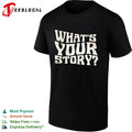 Whats your story shirt