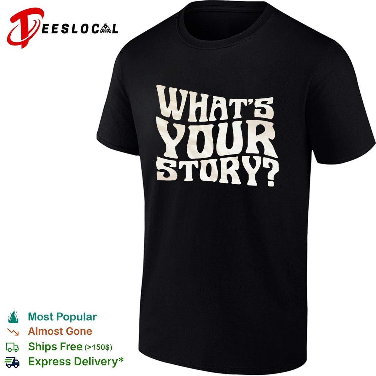 Whats your story shirt