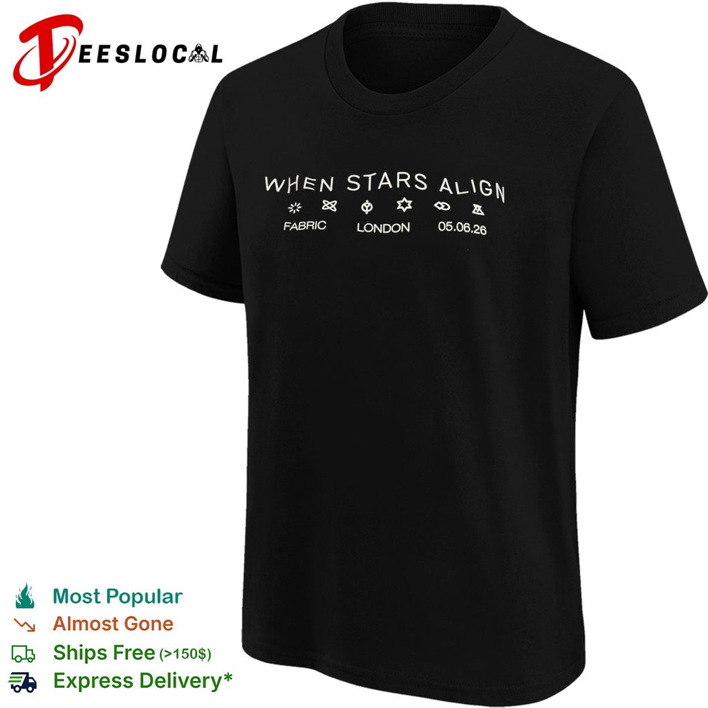 When Stars Align Fabric London 05 06 2026 concert shirt