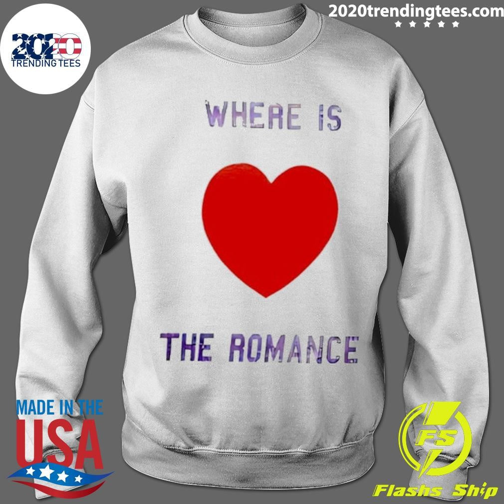 Where Is The Romance Heart Shirt