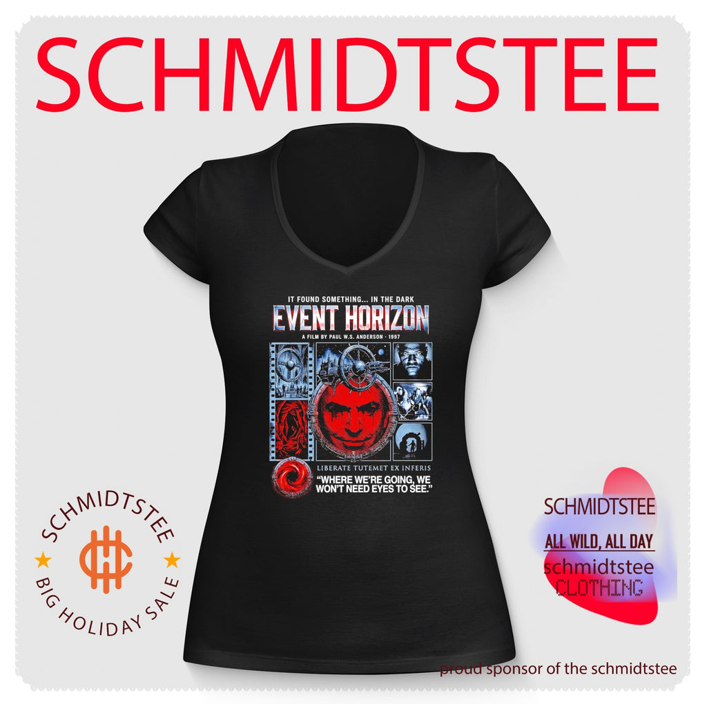 Where we’re going we won’t need eyes to see event horizon shirt