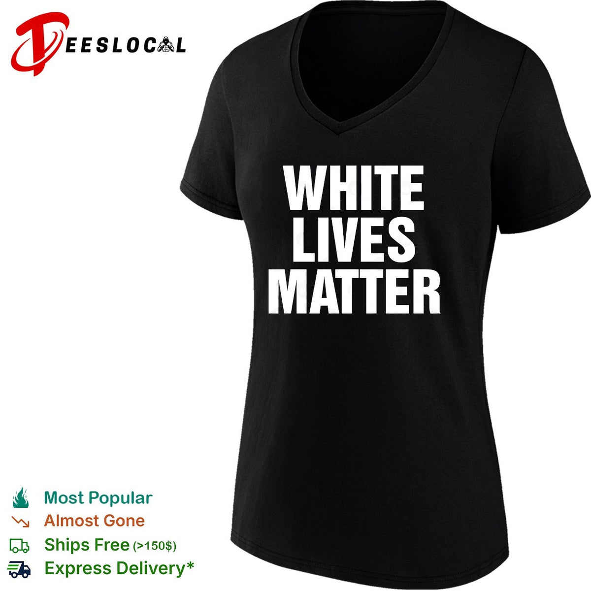 White Lives Matter funny shirt