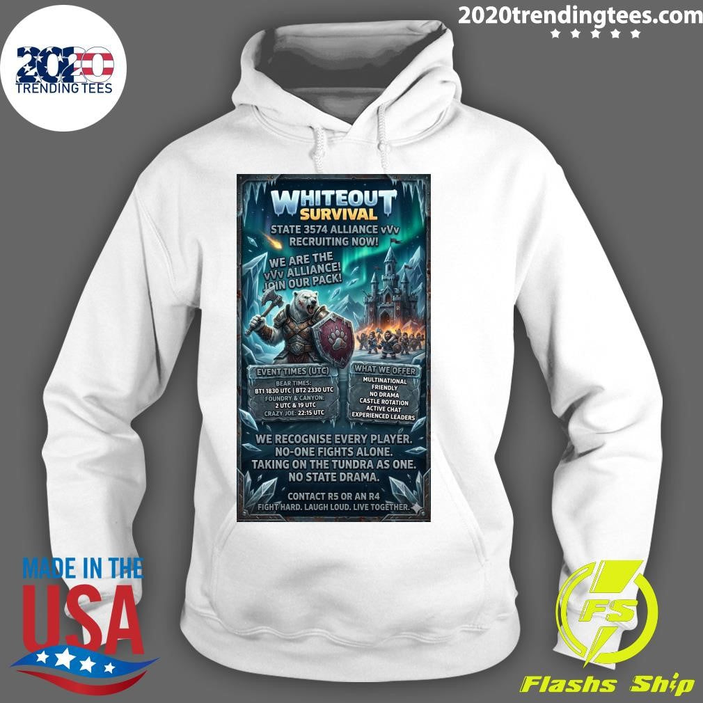 Whiteout Survival We Recognise Every Player No One Fights Alone Taking On The Tundra As One No State Drama Shirt