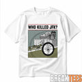 Who Killed JFK Shirt