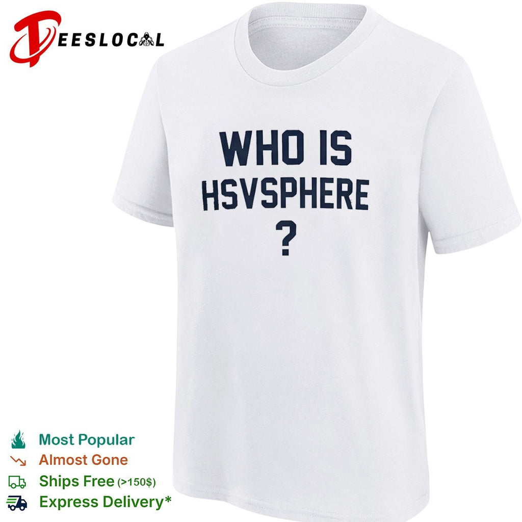 Who is hsvsphere shirt