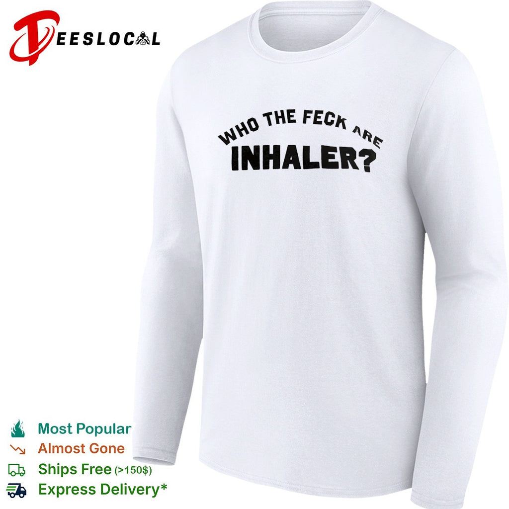 Who the feck are Inhaler shirt