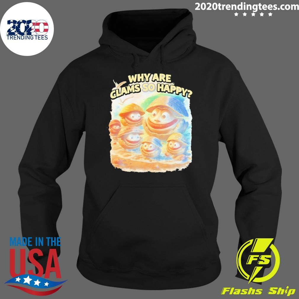 Why Are Clams So Happy Art Shirt