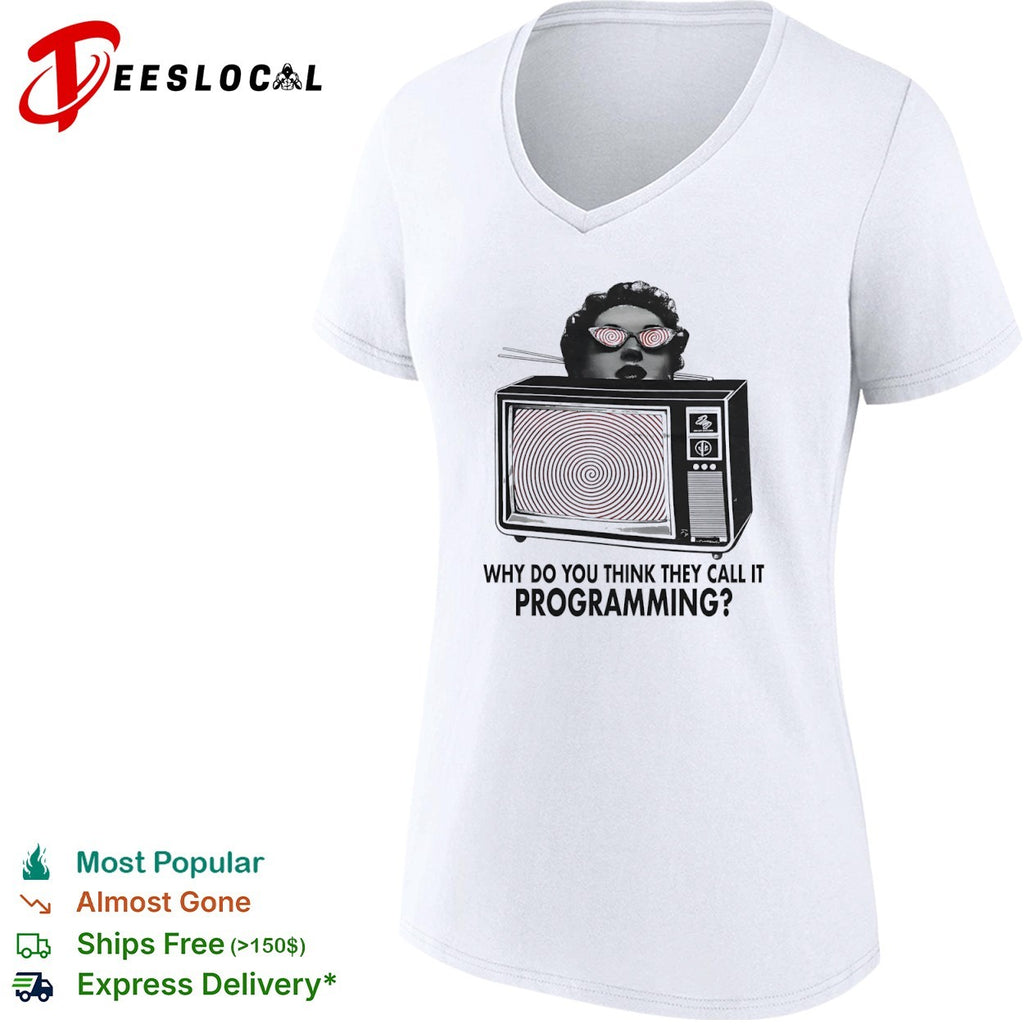 Why do you think they call it programming shirt