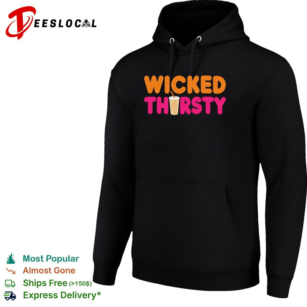 Wicked Thirsty Dunkin Donuts Style Parody Coffee Iced Beverage Logo shirt
