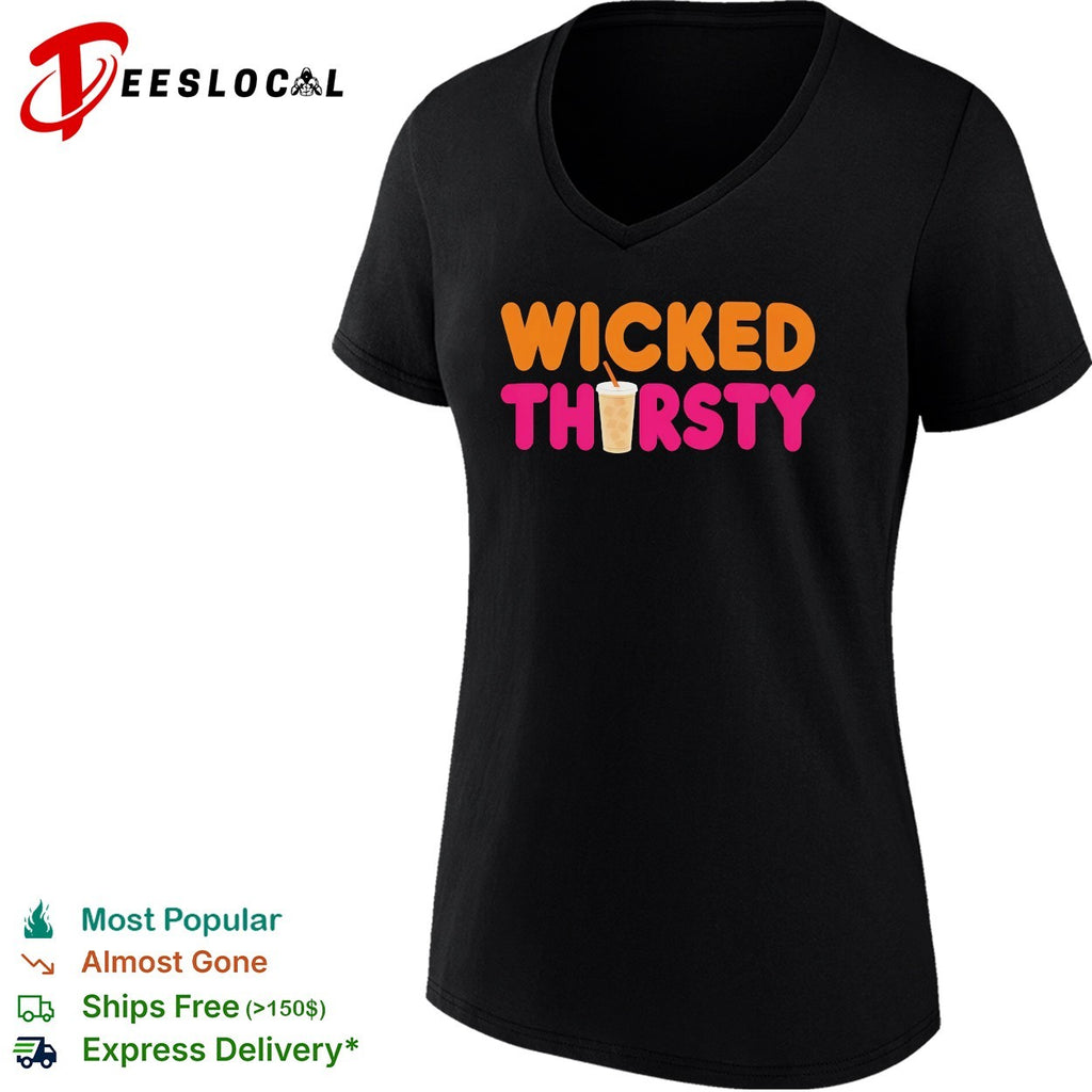 Wicked Thirsty Dunkin Donuts Style Parody Coffee Iced Beverage Logo shirt