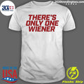 Wienie 500 There’s Only One Wiener 2026 Shirt