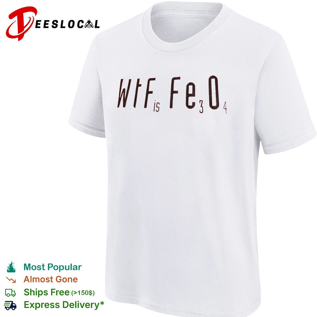 Wife is Fe3O4 shirt