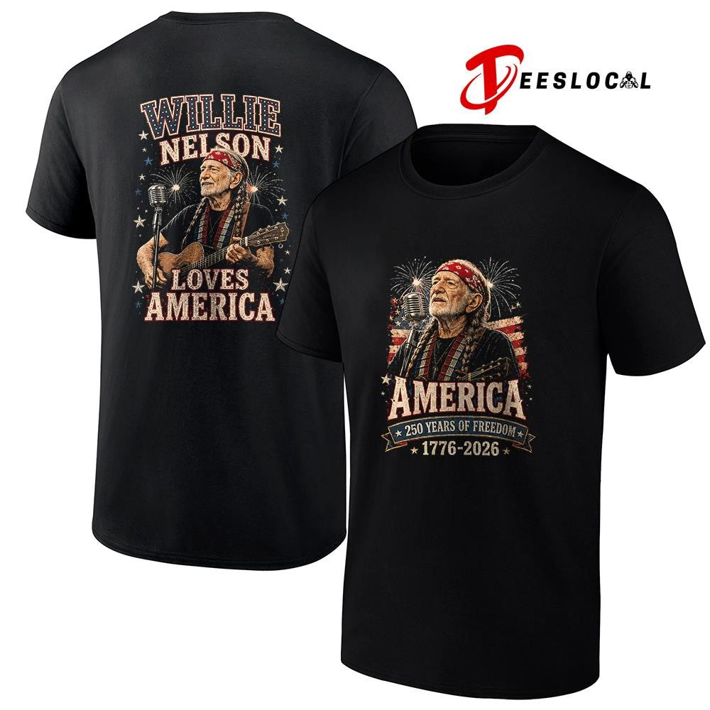 Willie Nelson America 250 years of freedom loves America shirt