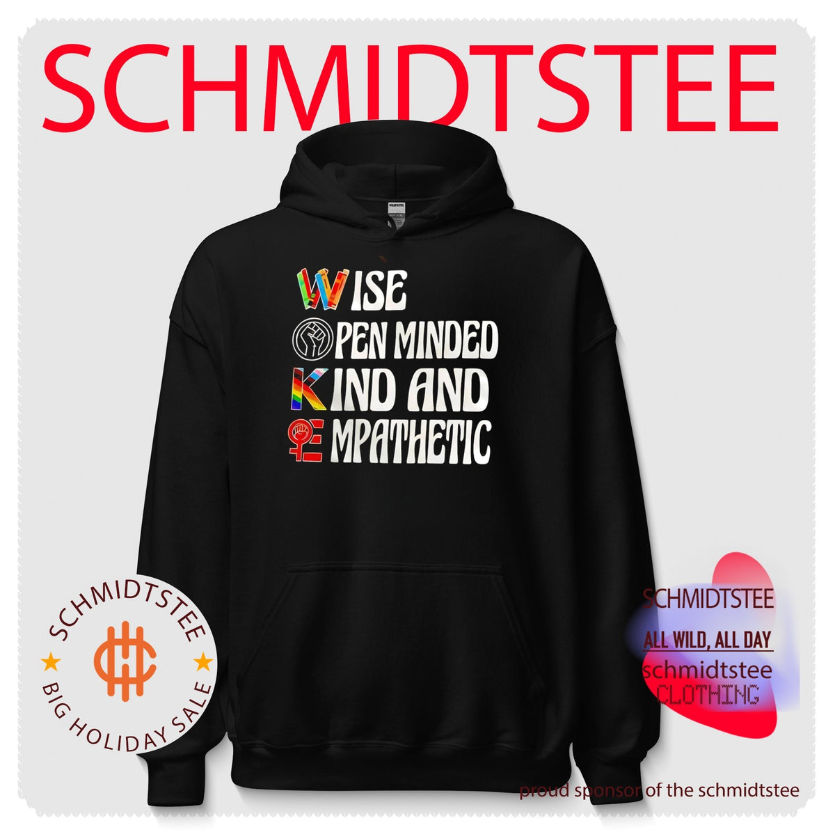 Wise Open minded Kind and Empathetic woke shirt