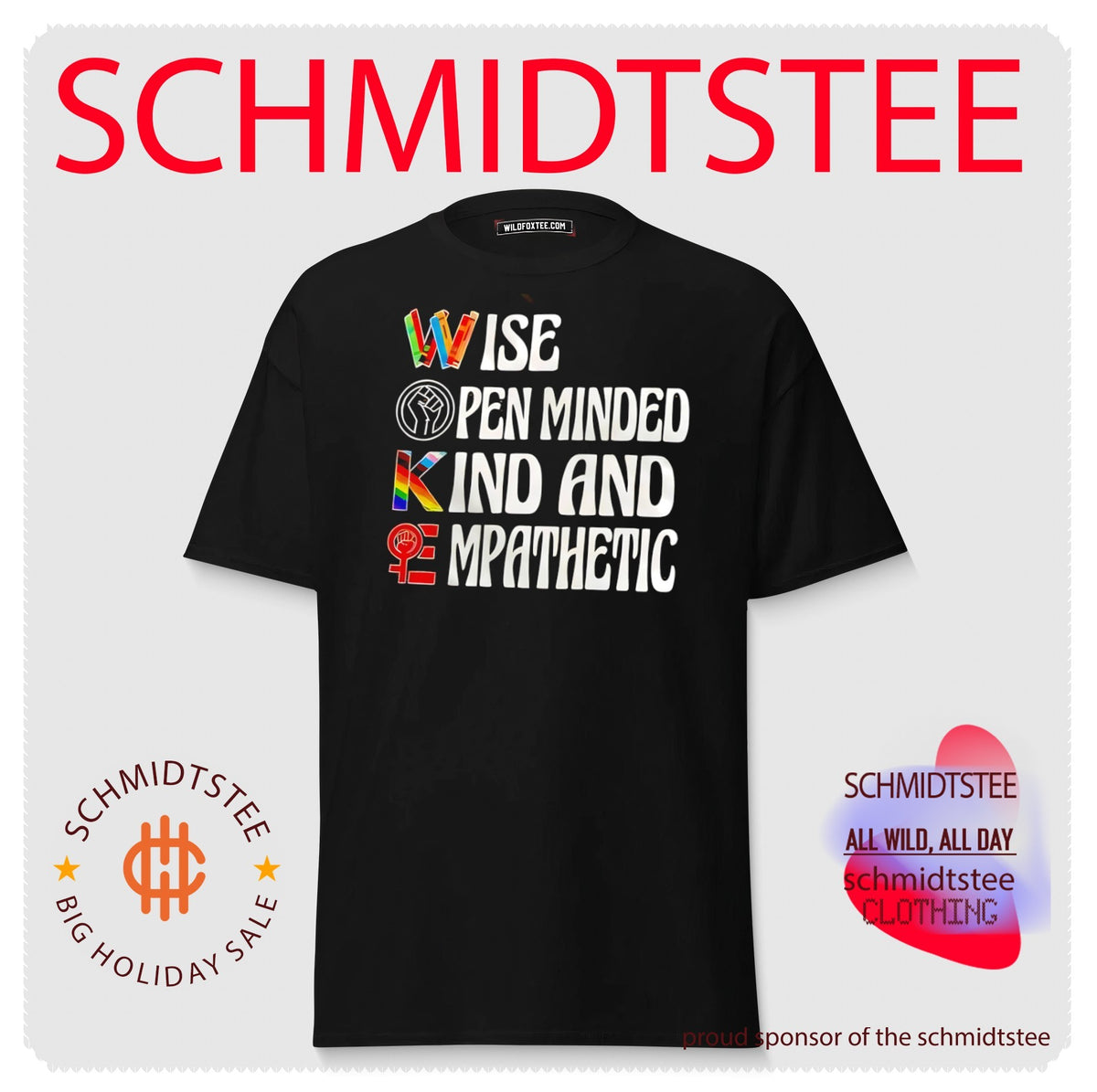 Wise Open minded Kind and Empathetic woke shirt
