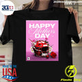 Wishing Every Mom A Happy Mother’s Day From The Texans Shirt