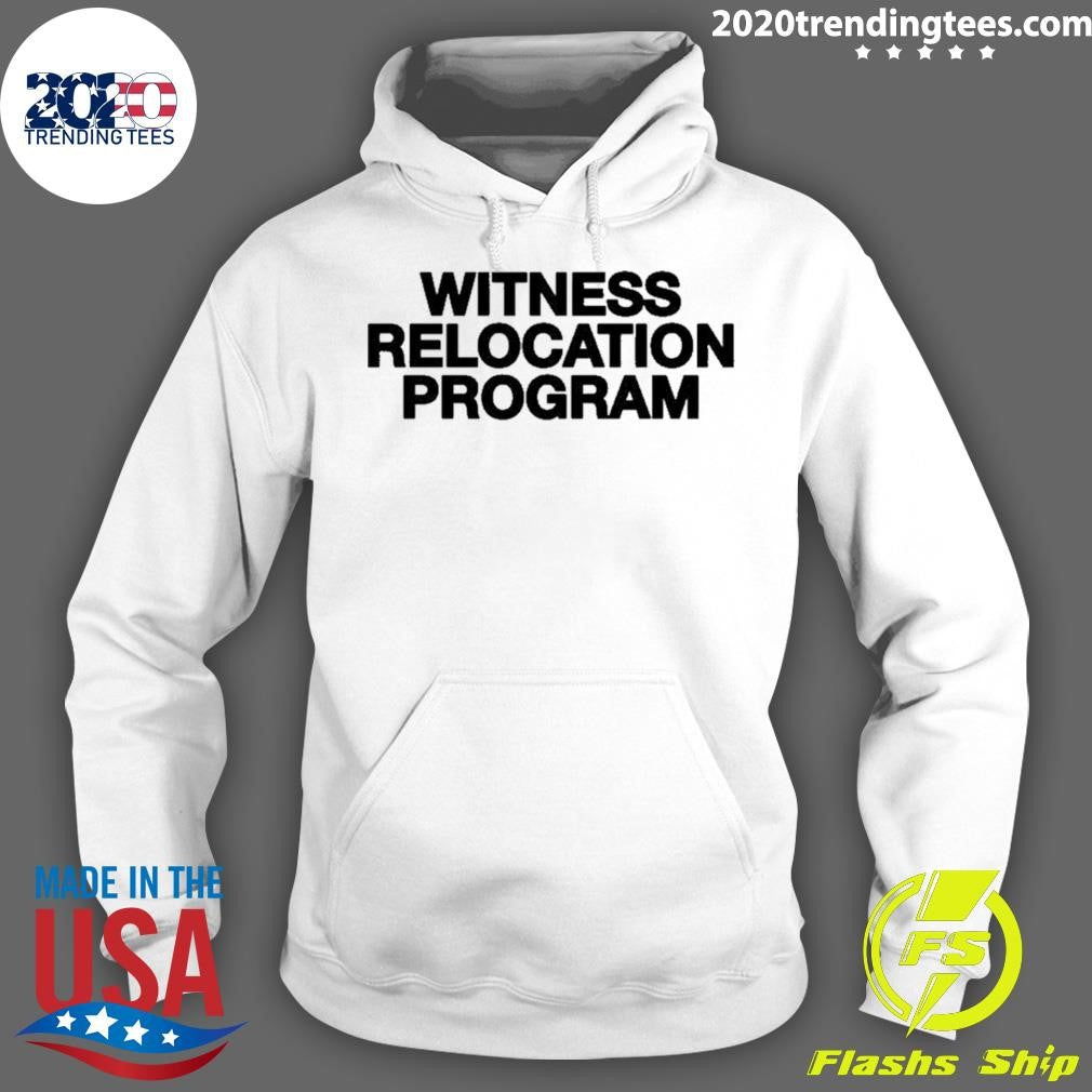 Witness Relocation Program Shirt