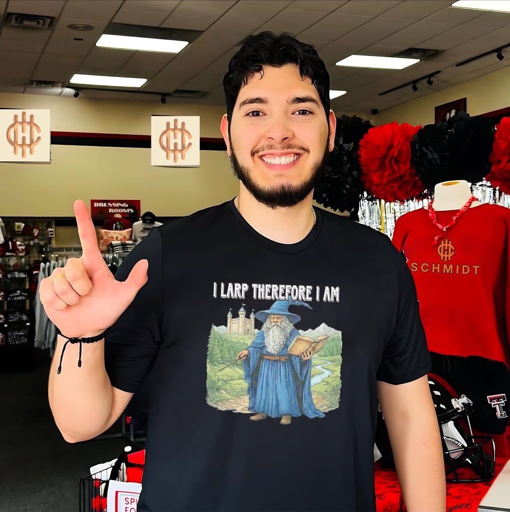 Wizard I larp therefore I am shirt