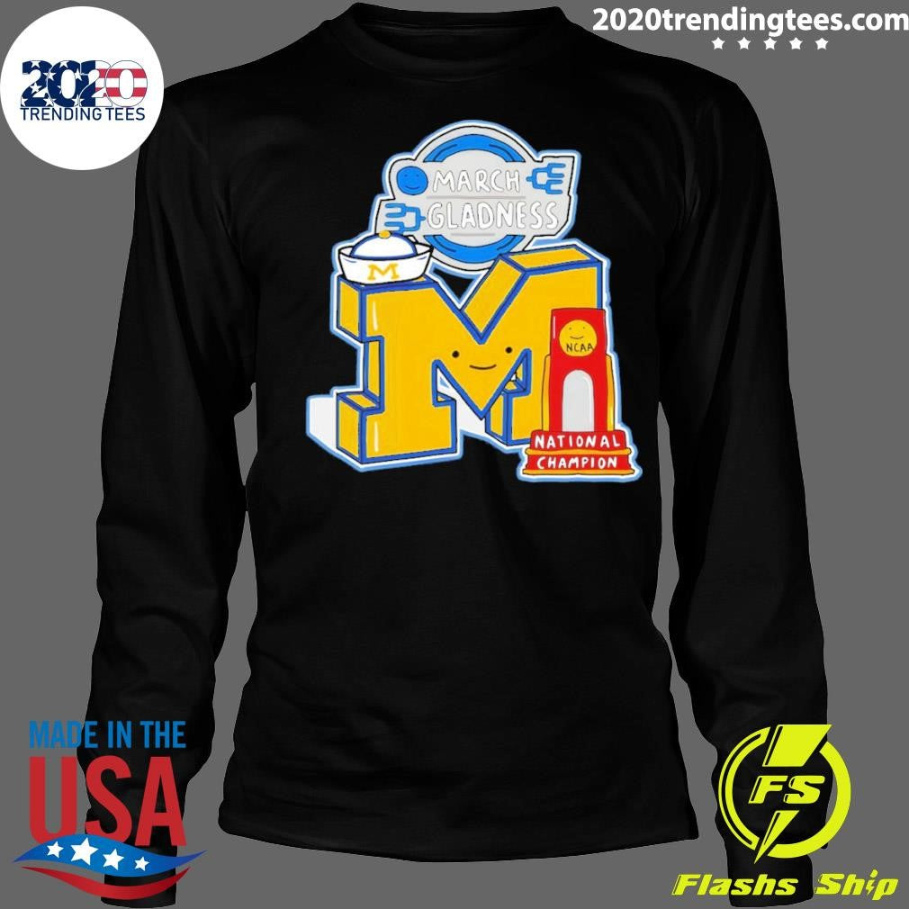 Wolverines Men’s Basketball Champions 2026 March Gladness Ncaa Meme Shirt