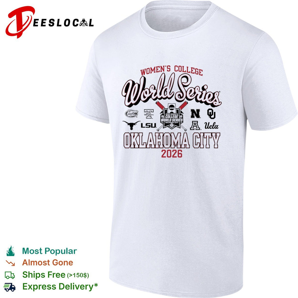 Women’s College World Series 2026 Oklahoma City Florida Tennessee LSU Texas UCLA shirt