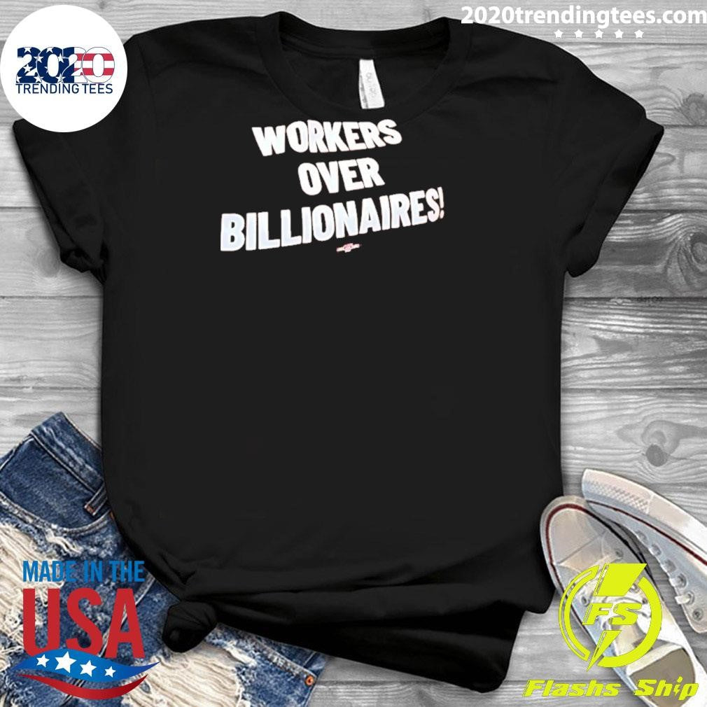Workers Over Billionaires May Day Shirt