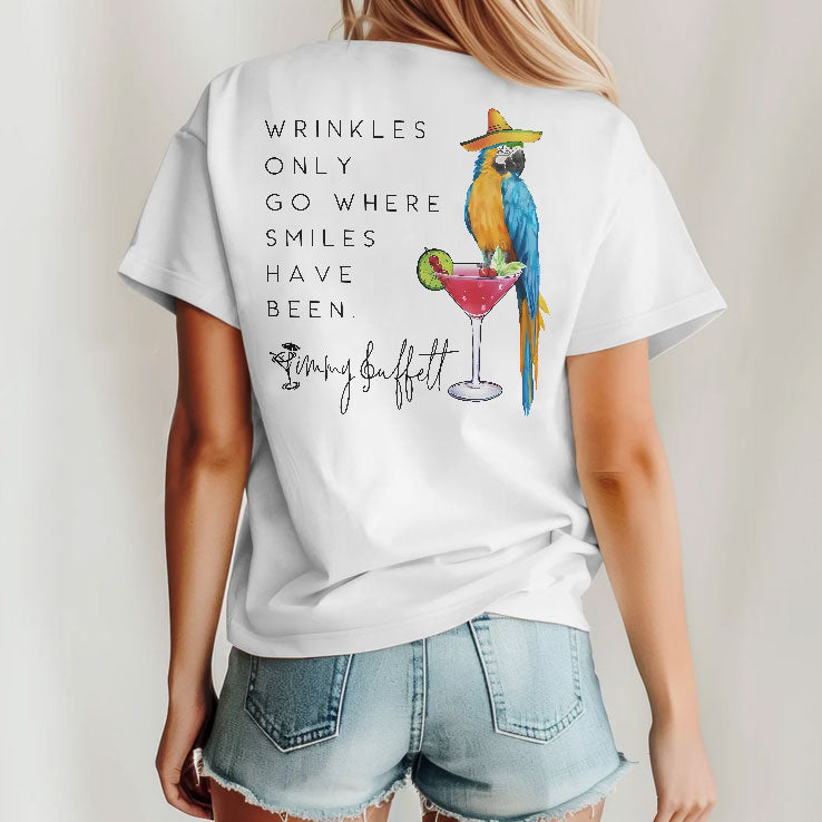 Wrinkles Only Go Where Smiles Have Been Jimmy Buffett Shirt