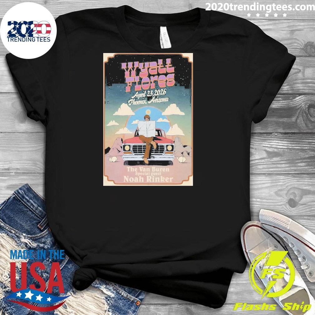 Wyatt Flores April 23 2026, Phoenix Arizona The Van Buren Special guest Noah Rinker Shirt