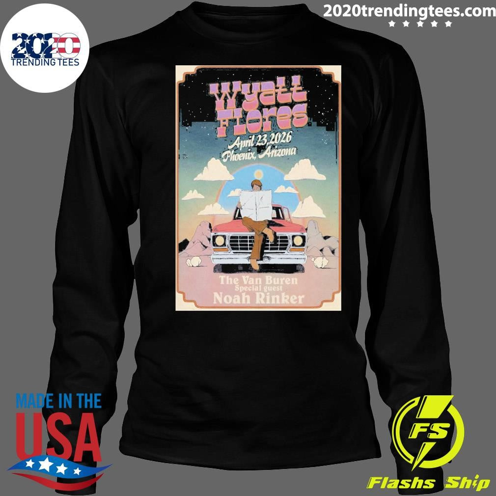 Wyatt Flores April 23 2026, Phoenix Arizona The Van Buren Special guest Noah Rinker Shirt
