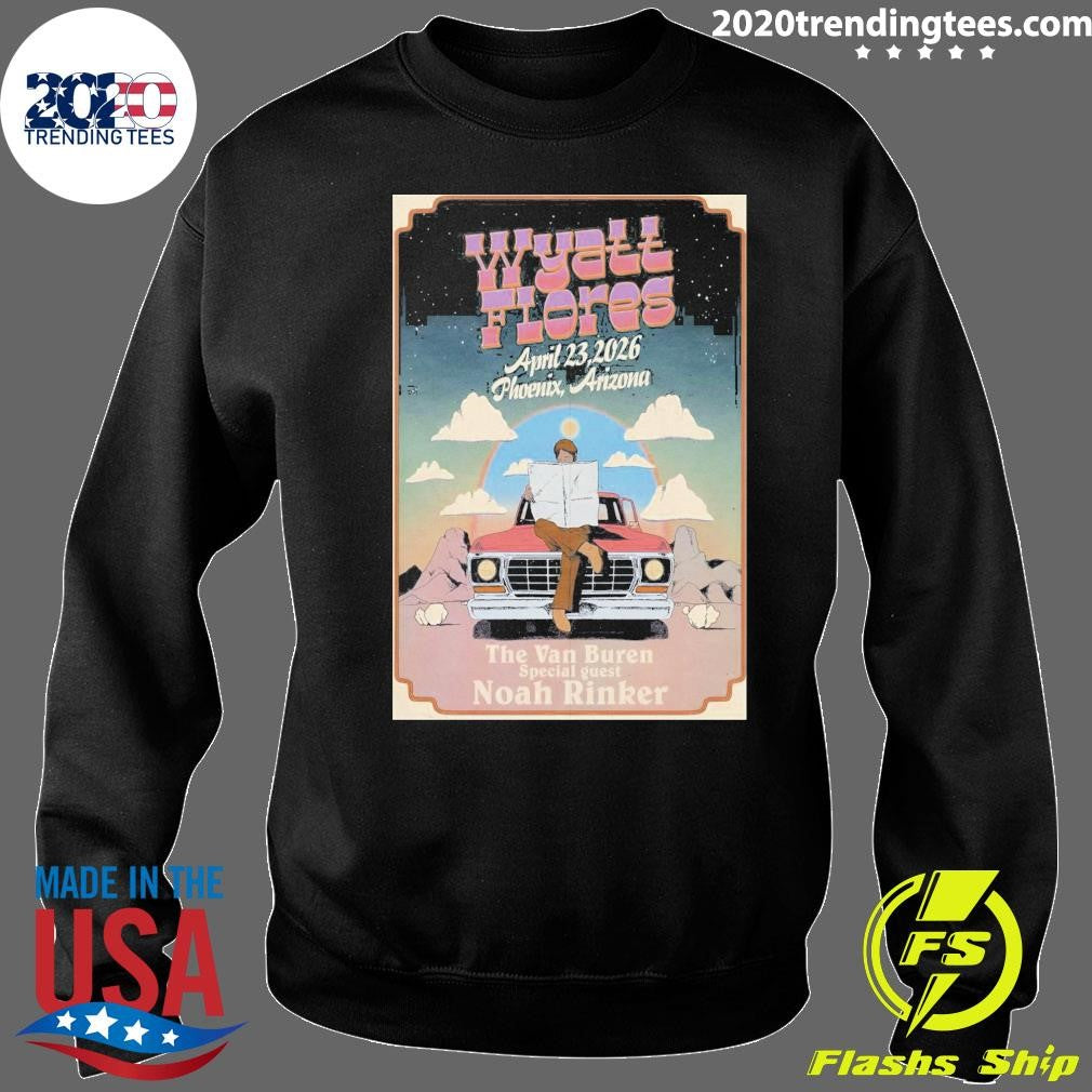 Wyatt Flores April 23 2026, Phoenix Arizona The Van Buren Special guest Noah Rinker Shirt