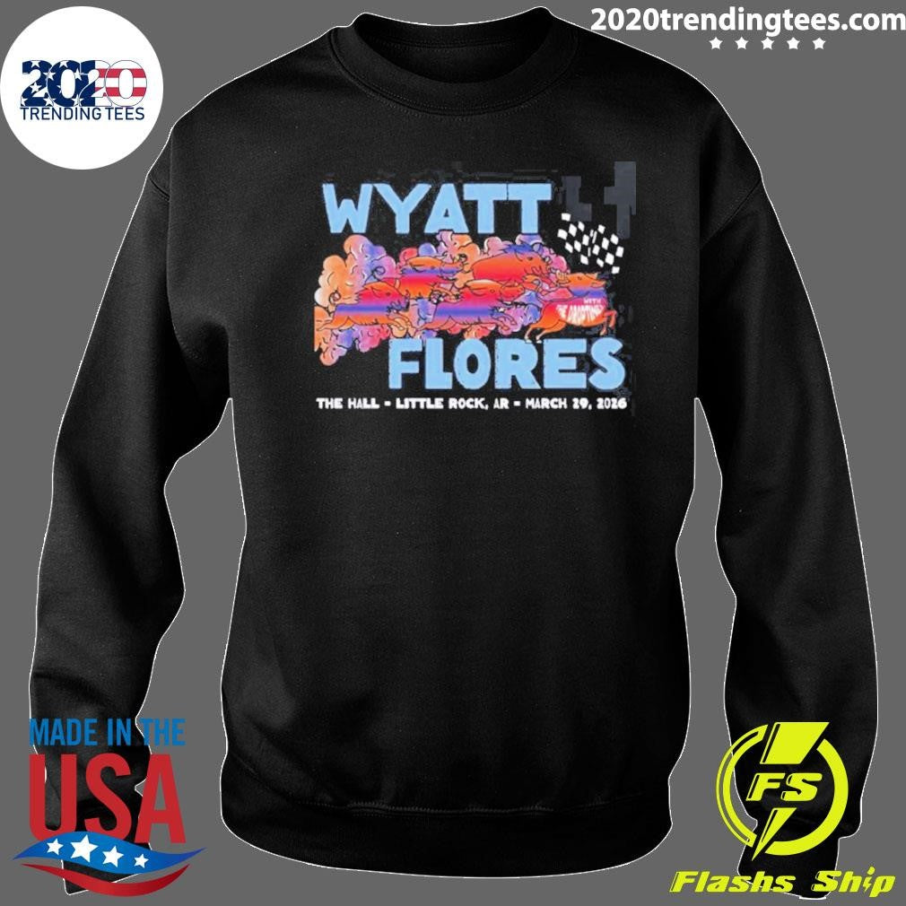 Wyatt Flores Little Rock Arizona 2026 Venue At The Hall On March 29 2026 Shirt