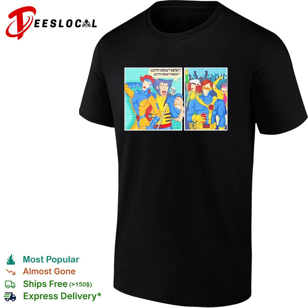 X-Men Wolverine Scotty doesn’t know cartoon comic panel parody humor shirt