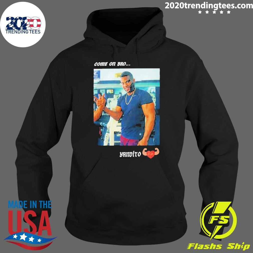 Yandy Díaz Come On Bro Yandalorito Shirt