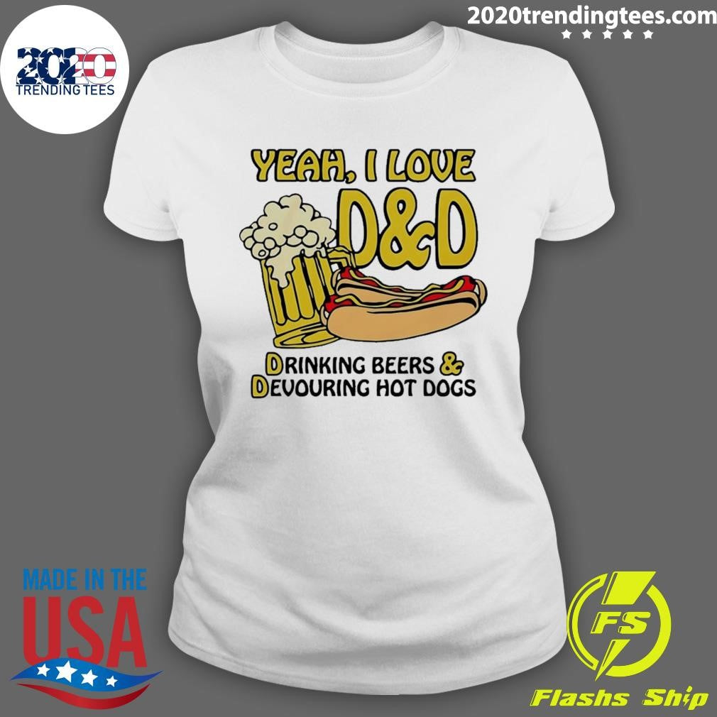 Yeah, I Love D and D, Drinking Beers & Devouring Hot Dogs Shirt