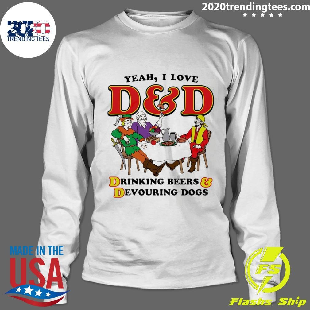 Yeah, I Love D&D, Drinking Beers & Devouring Dogs Shirt