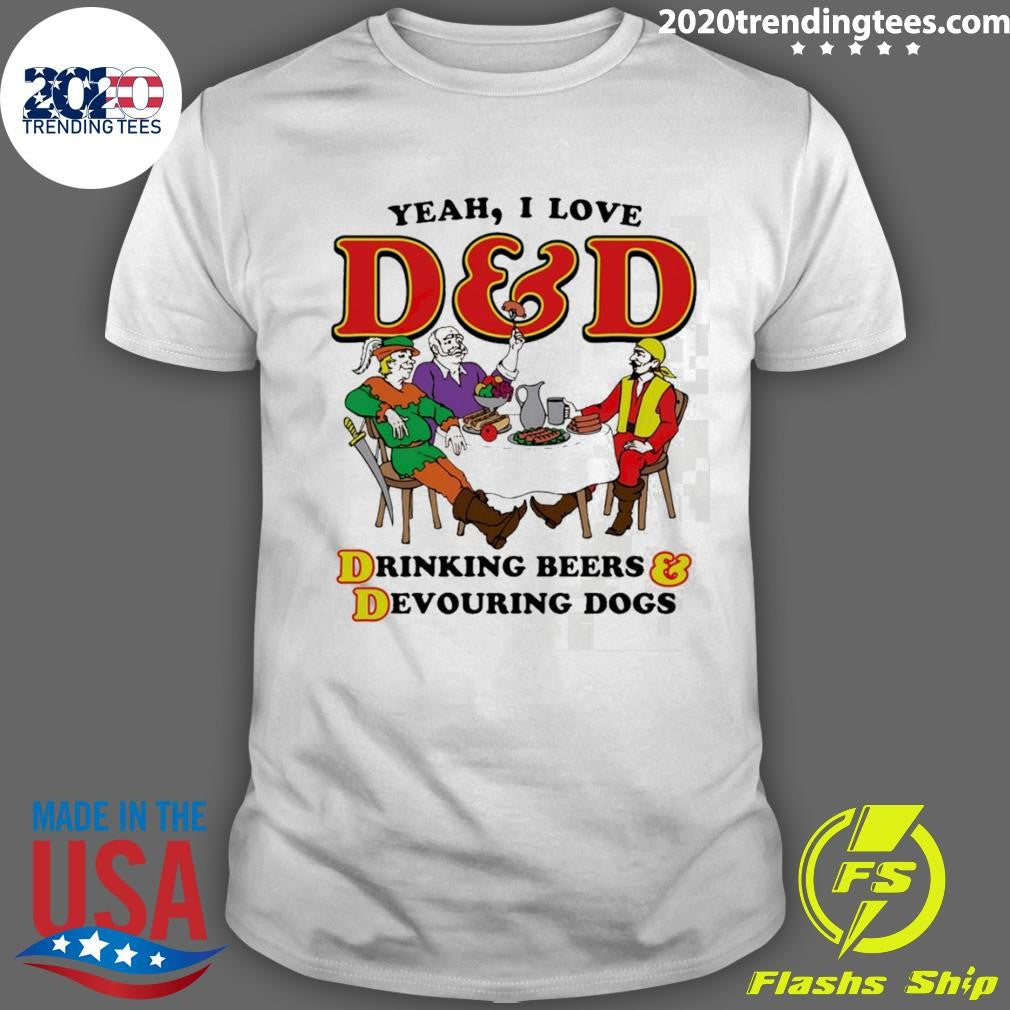 Yeah, I Love D&D, Drinking Beers & Devouring Dogs Shirt