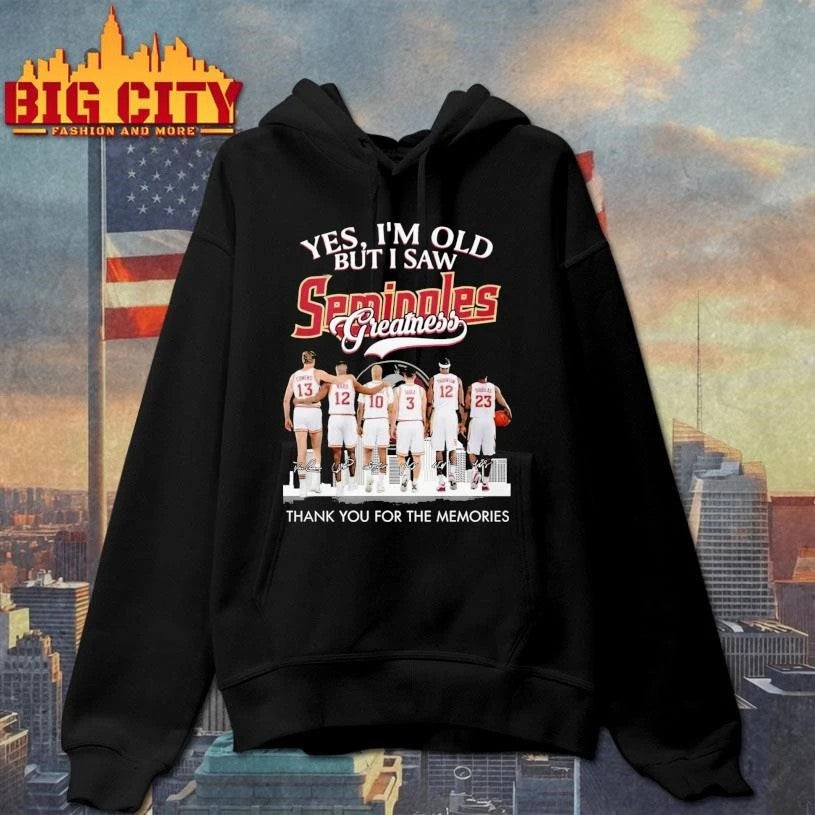 Yes Im Old But I Saw Florida State Seminoles Greatness Signature Thank You For The Memories Shirt