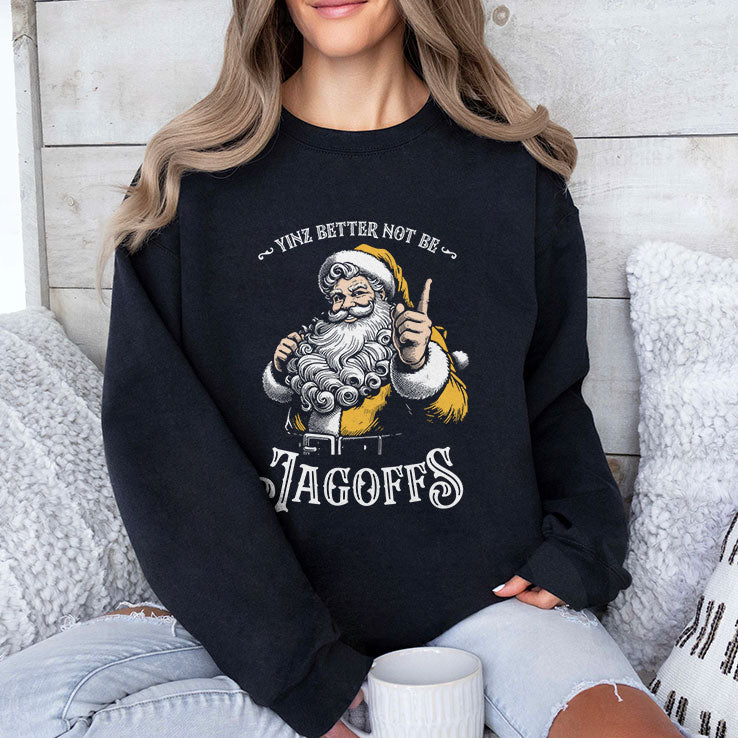 Yinz Better Not Be Jagoffs T Shirt